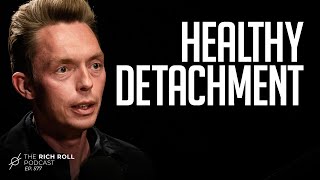 The Minimalists: Healthy Detachment | Rich Roll Podcast Clips
