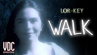 LOR-KEY - WALK (Official Music Video)