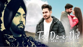 Tod Da e Dil (Vertical Video) Ammy Virk | Mandy Takhar | Maninder Buttar | Avvy Sra | Arvindr