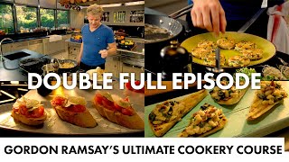 Back To School Recipes | DOUBLE FULL EP | Gordon Ramsay's Ultimate Cookery Course