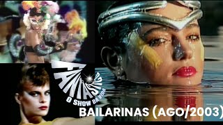 Fantástico (Agosto/2003): Depoimento das bailarinas de 1979, 1983 e 1987