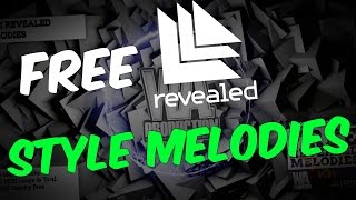 60 FREE REVEALED STYLE MELODY LOOPS!