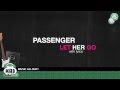 passenger "let her go" (with lyrics)