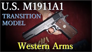 U.S. M1911A1 トランジション・モデル / ウェスタンアームズ