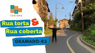 Rua Torta e Rua Coberta: ruas mais famosas de Gramado!