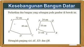 KESEBANGUNAN - Menentukan Panjang Sisi Dua Bangun yang Sebangun -