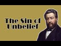 The Sin of Unbelief || Charles Spurgeon - Volume 1: 1855