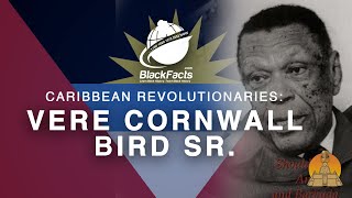 Vere Cornwall Bird Sr. (Antigua and Barbuda)