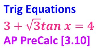 3.10C - Solving Trigonometric Equations [AP Precalculus]