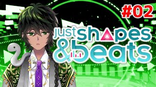 【Just Shapes \u0026 Beats】音ゲー？弾幕ゲー？#02【Vtuber】