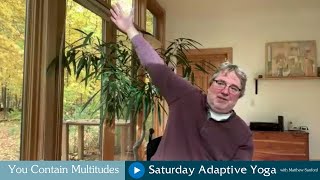 You Contain Multitudes | Adaptive Yoga with Matthew Sanford | One Hour