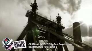 CRIMINAL SCIENTIFIK - Jungles of Da East (BENITOLOCO REMIX)