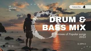 Drum & Bass | REMIXES OF POPULAR SONGS | 2022