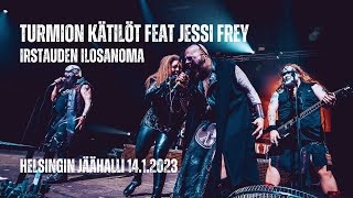 Turmion Kätilöt feat. Jessi Frey - Irstauden Ilosanoma - Helsingin Jäähalli 14.1.2023