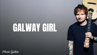 Galway Girl (with lyrics) - Ed Sheeran