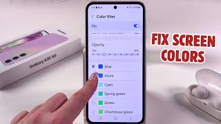 Samsung Galaxy A35 5G: How to Fix Screen Color Issues