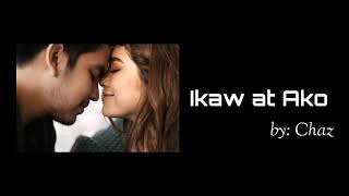 Ikaw at Ako (Lyric and Song Cover)