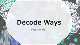 Decode Ways | LeetCode 91 | Slow Coding Live | Bottom-Up Approach