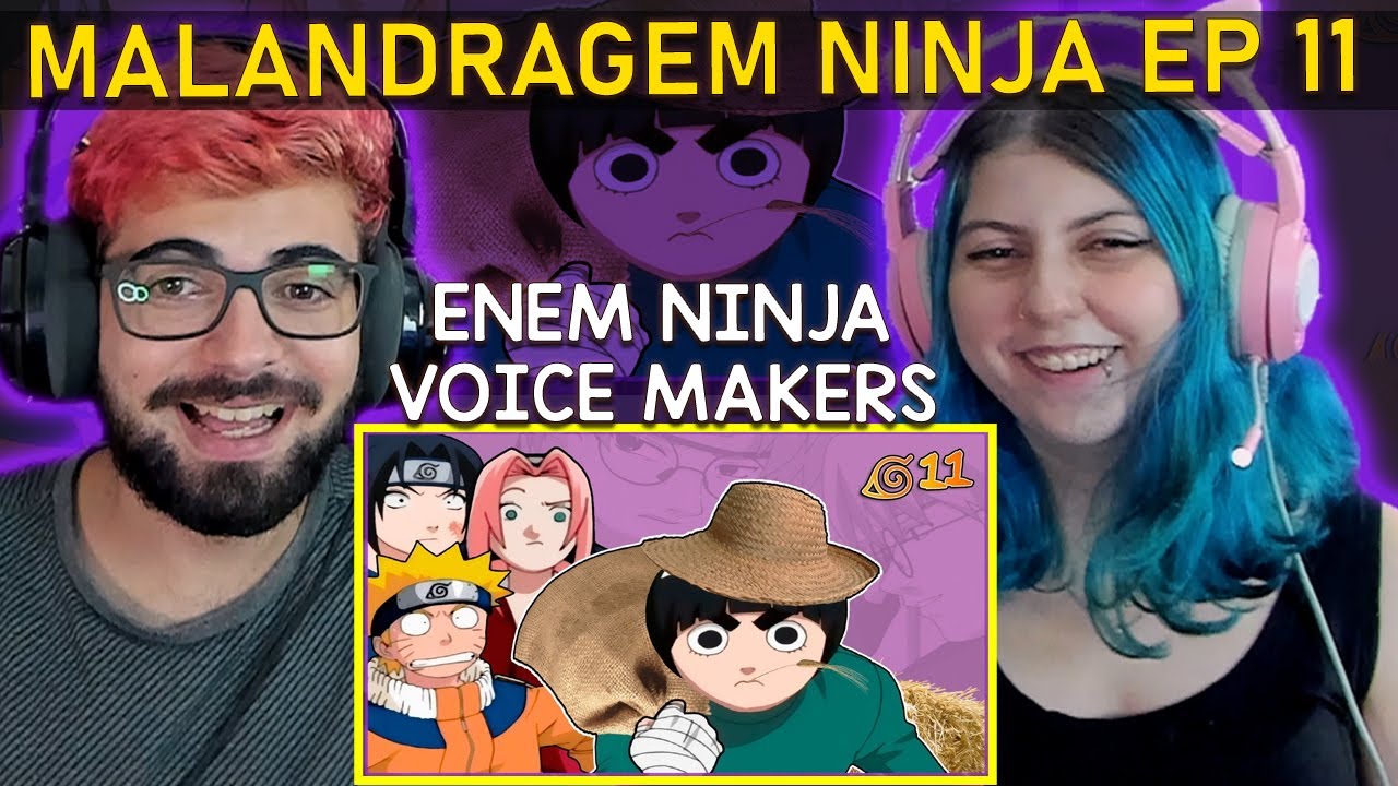 Reagindo A Malandragem Ninja - Episódio 11: ENEM NINJA - React Voice ...