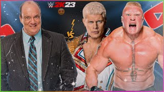 Paul Heyman VS Cody Rhodes & Brock Lesnar || WWE 2K23