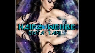 Haifa Wehbe "Enta Tani" With (HQ Audio / With Lyrics) HD