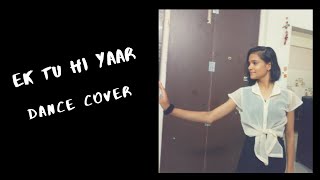 Ek tu hi yaar mera | dance cover | neha kakkar | semiclassical choreography | Gunjan Agarwal