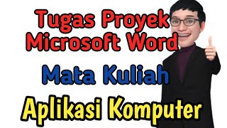 Intruksi Tugas Proyek || Microsoft Word Aplikasi Komputer Perkantoran