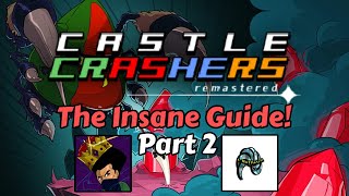 Castle Crashers - The Insane Guide |Part 2|(Home Castle,Castle Keep,Barbarian War!)Ft. v MoTiioNz ii