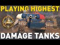 Playing the HIGHEST Damage Tanks in World of Tanks!