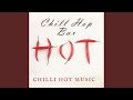 Chill Hop Bar- Hot Lo Fi