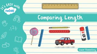 Comparing Length for Kids | It's Easy with Twinkl | Twinkl USA