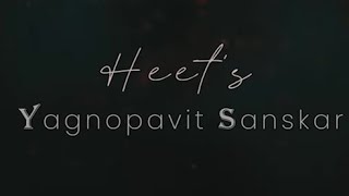 Heet's Yagnopavit Sanskar Highlights