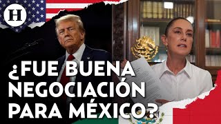 Sheinbaum logró frenar aranceles de 25% de Trump a México ¿Fue una buena negociación?