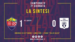 CAMPIONATO | FC LUMEZZANE - Pro Palazzolo | LA SINTESI