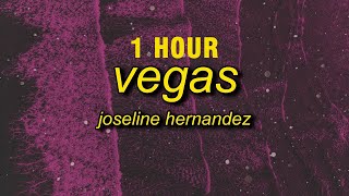 [1 HOUR] Joseline Hernandez - Vegas (sped up/TikTok Remix) Lyrics
