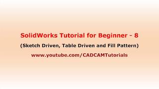 SolidWorks Pattern Feature Tutorial Complete | Sketch Driven and Table Driven Pattern, Fill Pattern