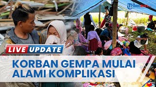 Sejumlah Penyakit Mulai Menyerang Korban Gempa Cianjur, PB IDI: Komplikasi Imbas Trauma