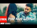 Pyar Nahi Ghatda: Sippy Gill Ft Hritiqa Chheber (Full Lyrical Song) Desi Routz | Maninder Kailey
