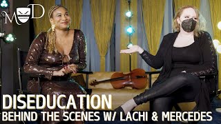 Diseducation - Behind the Scenes with Lachi and Mercedes Lysaker