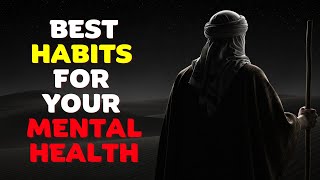 10 Islamic Habits for Your Mental  Health and Strength That Will Transform Your Life