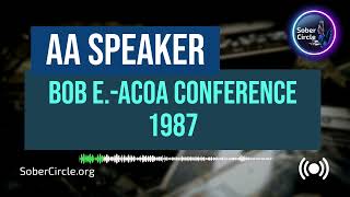 Bob E.-ACoA Conference 1987 #recoverychallenges