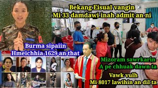 Bekang Eisual Vangin Mi 33 Admit An Ni | Burma Sipaiin Hmeichhia 1629 An That | Sawrkarin Pe Dawn Ta