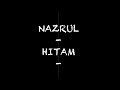 NAZRUL - HITAM (Beat by OP Beatz)