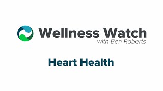 Wellness Watch - Heart Health 60