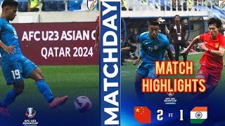 India🇮🇳 vs China🇨🇳|| AFC U23 qualification Match Highlights