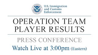 ICE announces results of Operation Team Player