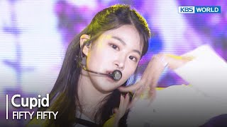 Cupid - FIFTY FIFTY [Open Concert] | KBS WORLD TV 230528