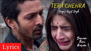 Tera Chehra Song | Sanam Teri Kasam | Harshvardhan Rane & Mawra Hocane | Arijit Singh