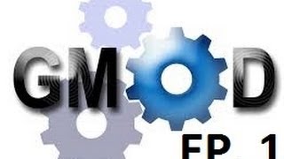 Gmod ep. 1- randomness