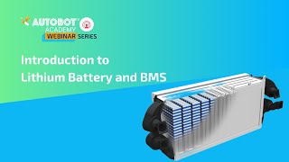 Introduction to Lithium Battery and BMS  | Autobot India